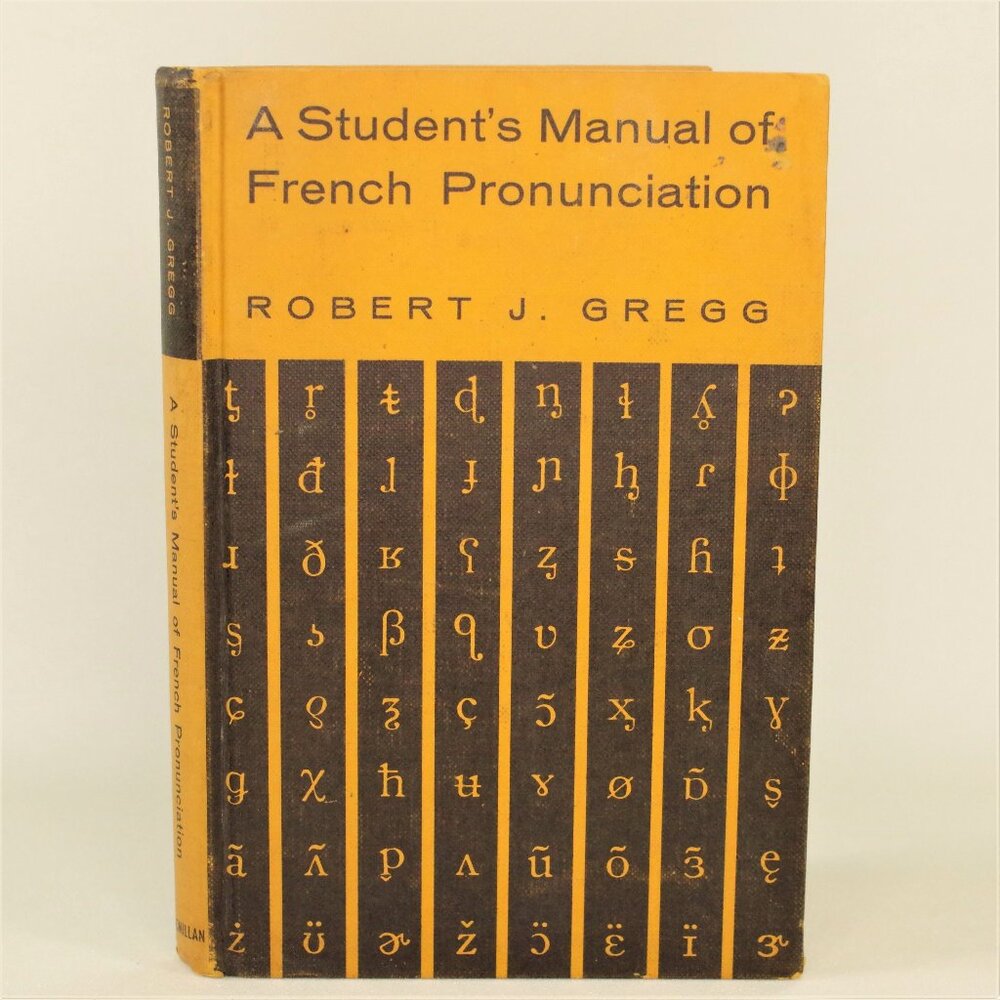 A Student's Manual of French Pronunciation, Macmillan 1960 First Ed. Textbook
